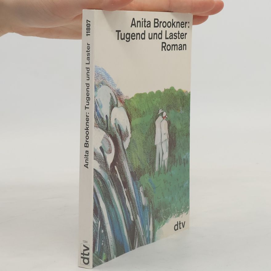 Anita Brookner Tugend und Laster