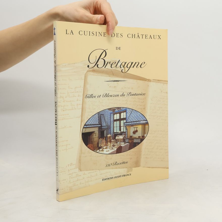 Bleuzen Du Pontavice La Cuisine des châteaux de Bretagne