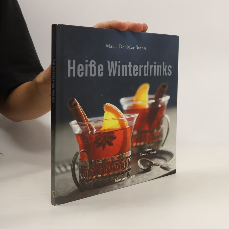 Maria del Mar Sacasa Heiße Winterdrinks