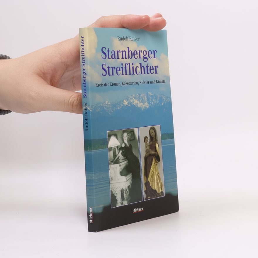Rudolf Reiser Starnberger Streiflichter