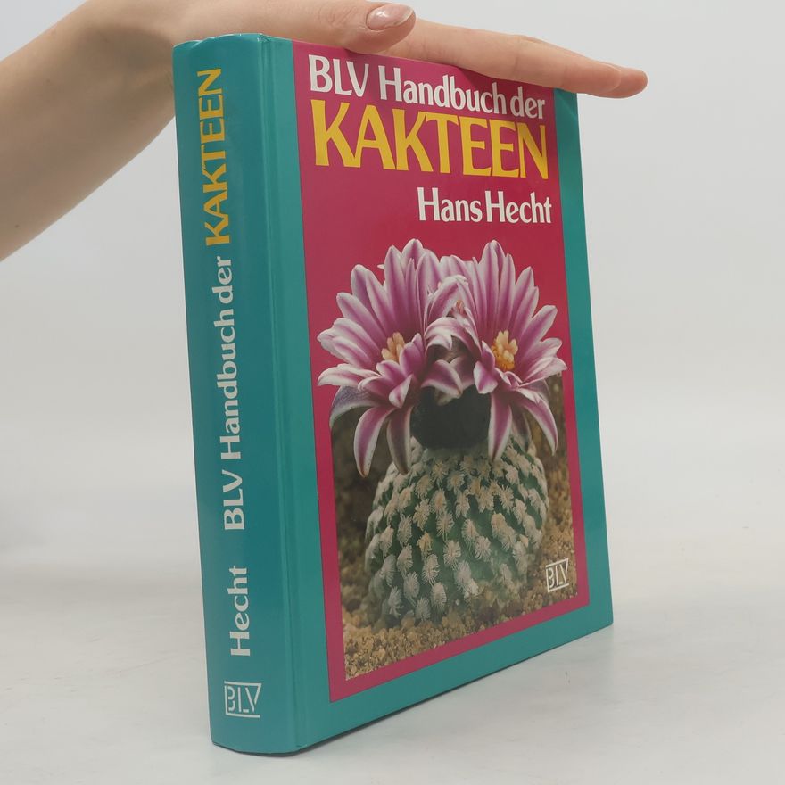 Hans Hecht BLV-Handbuch der Kakteen