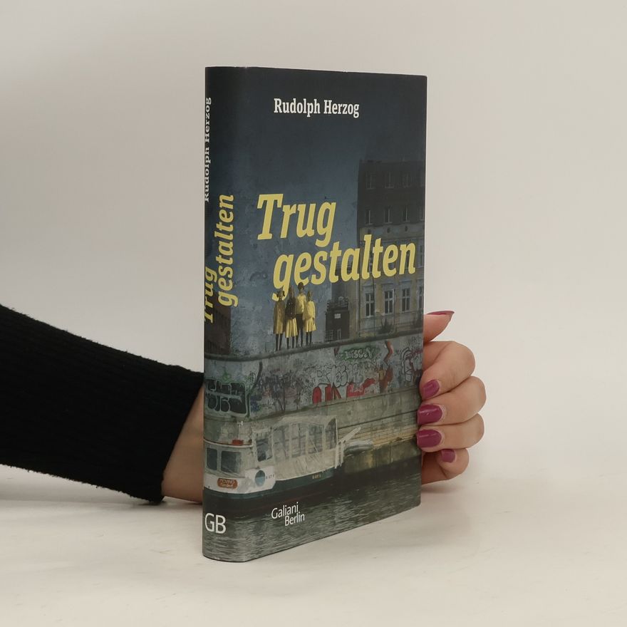 Rudolf Herzog Truggestalten