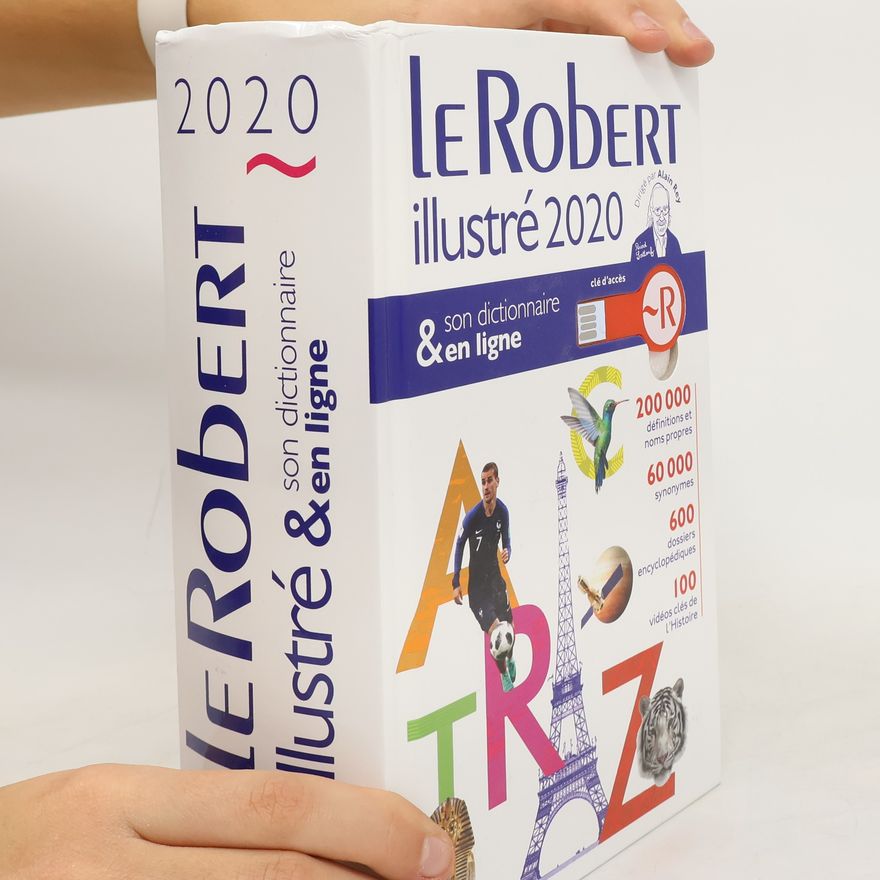 Alain Rey Le Robert illustré 2020 et son dictionnaire en ligne