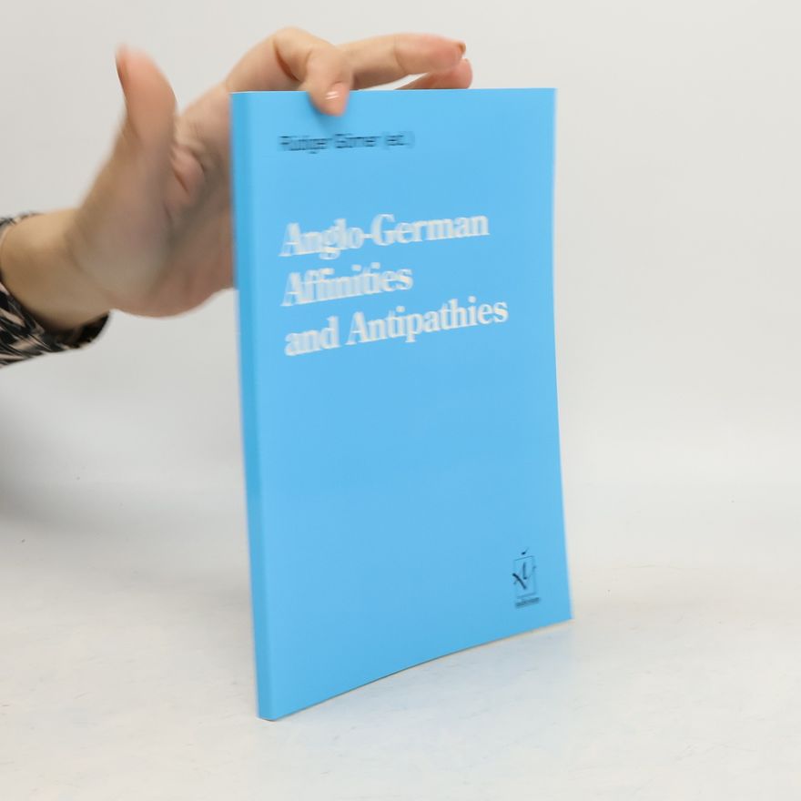Rüdiger Görner Anglo-German affinities and antipathies