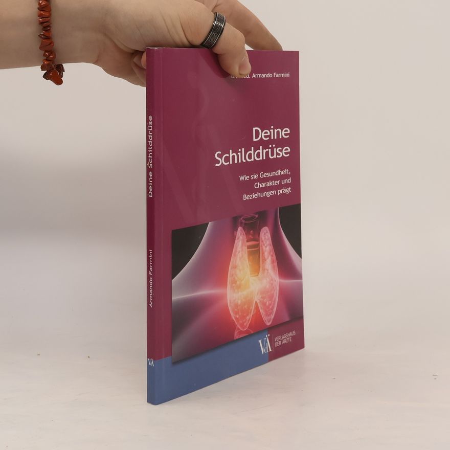 Armando Farmini Deine Schilddrüse