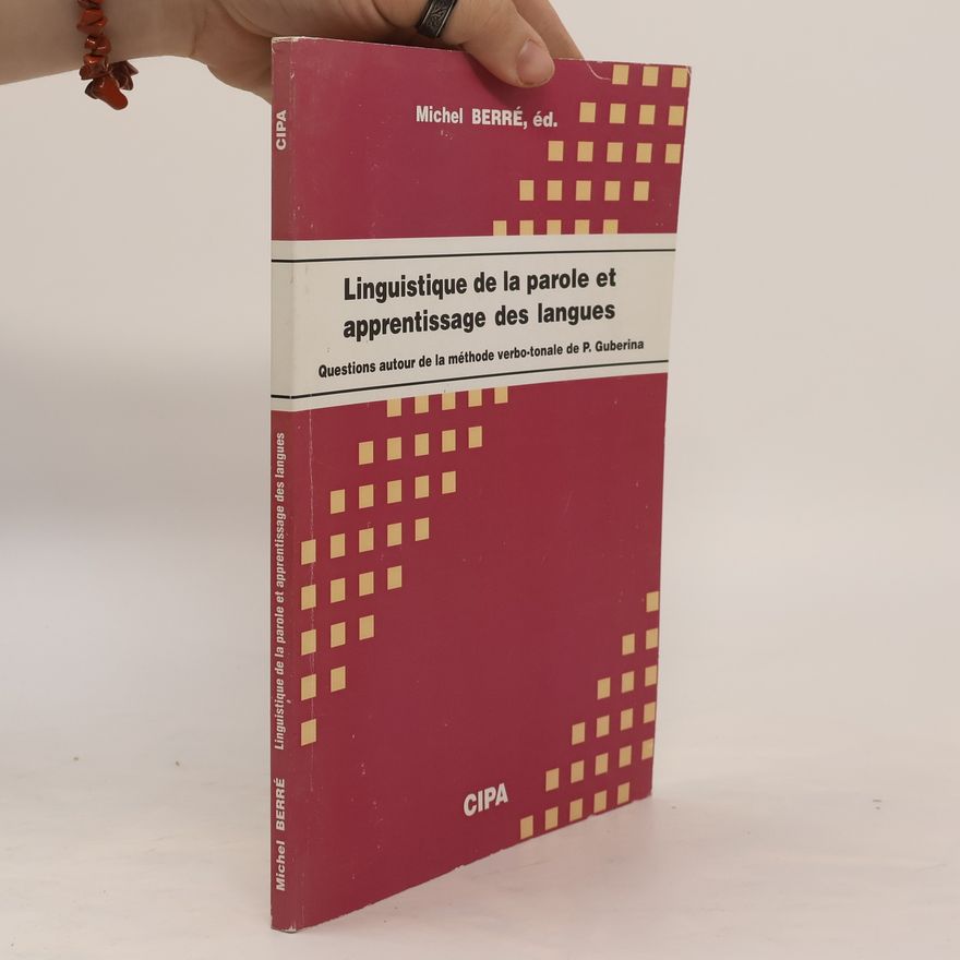 Michel Berré Linguistique de la parole et apprentissage des langues