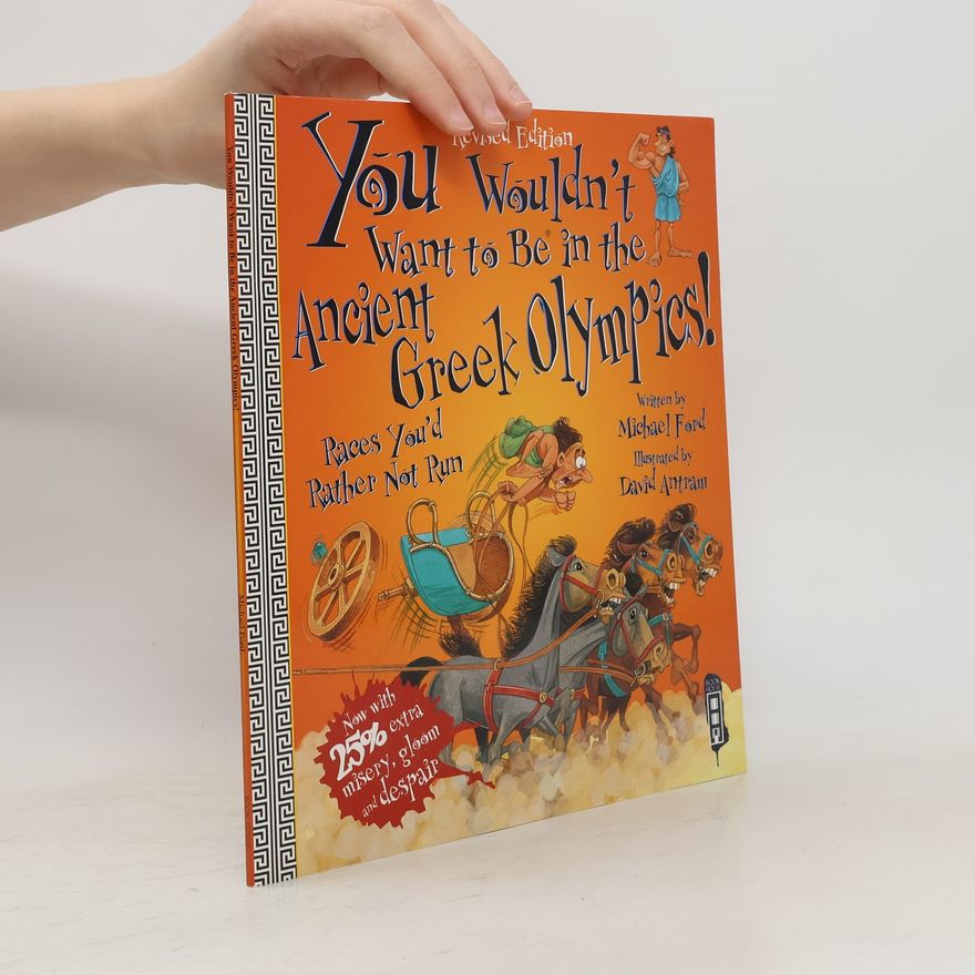 Michael Bradford You Wouldn't Want To Be In The Ancient Greek Olympics!