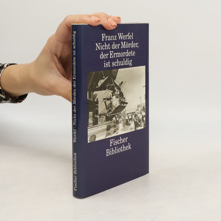Franz Werfel Nicht der Mörder, der Ermordete ist schuldig : eine Novelle