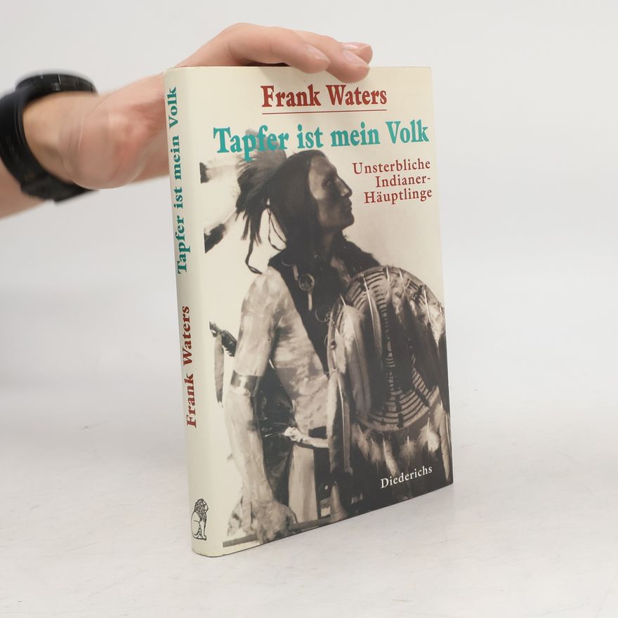Frank Waters Tapfer ist mein Volk