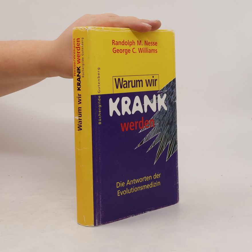 Randolph M. Nesse Warum wir krank werden