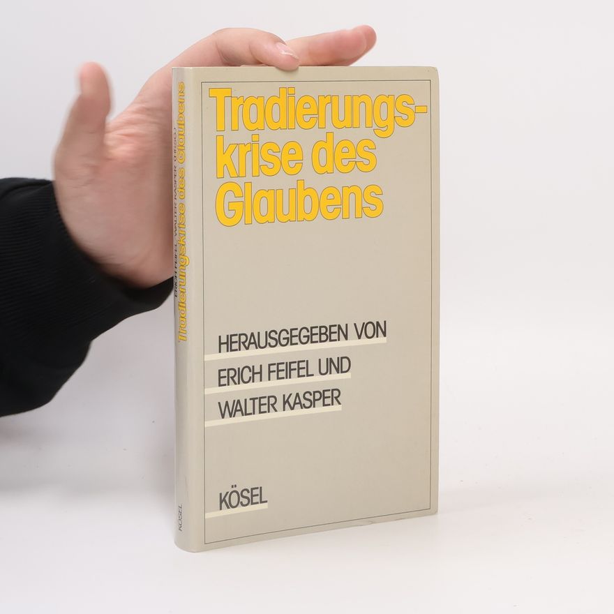 Erich Feifel Tradierungskrise des Glaubens