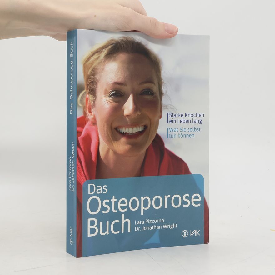 Lara Pizzorno Das Osteoporose-Buch