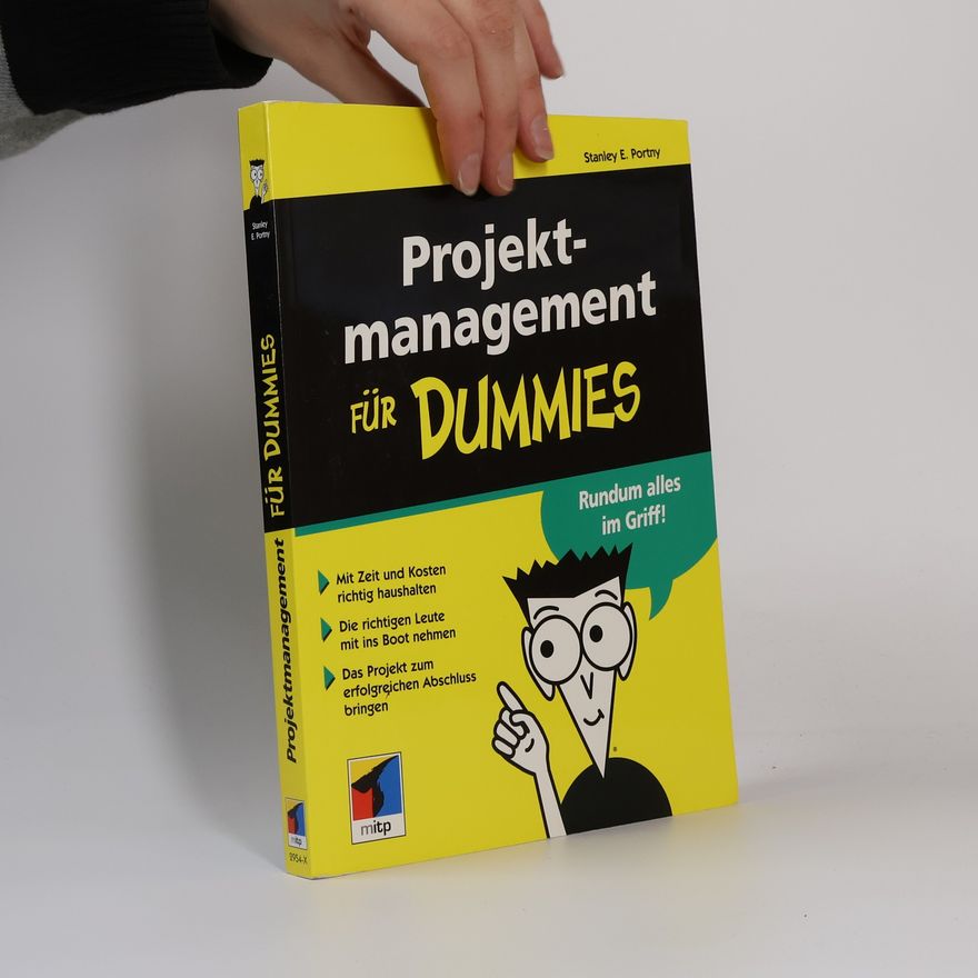 Stanley E. Portny Projektmanagement für Dummies
