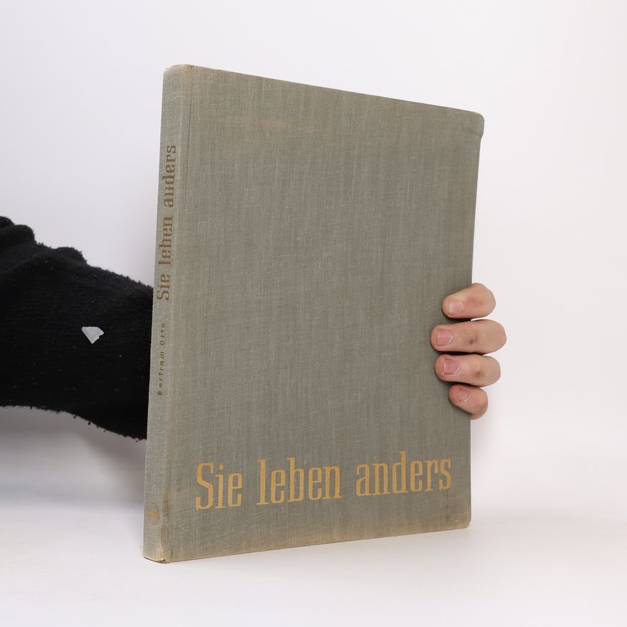 Bertram Otto Sie leben anders