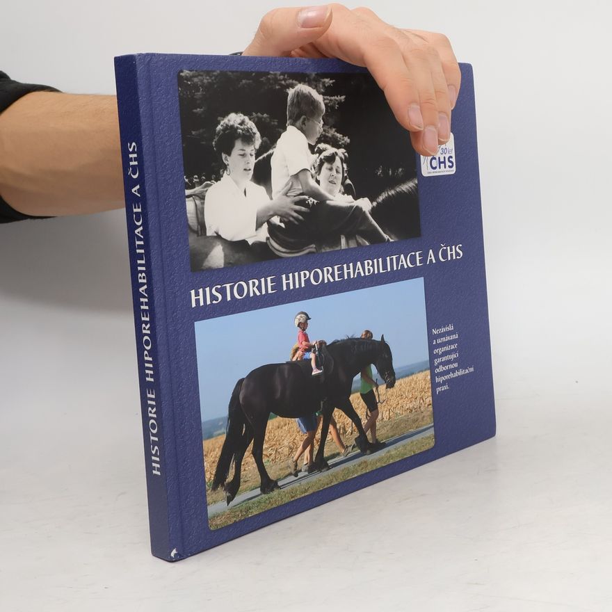 Autorenkollektiv Historie hiporehabilitace a ČHS