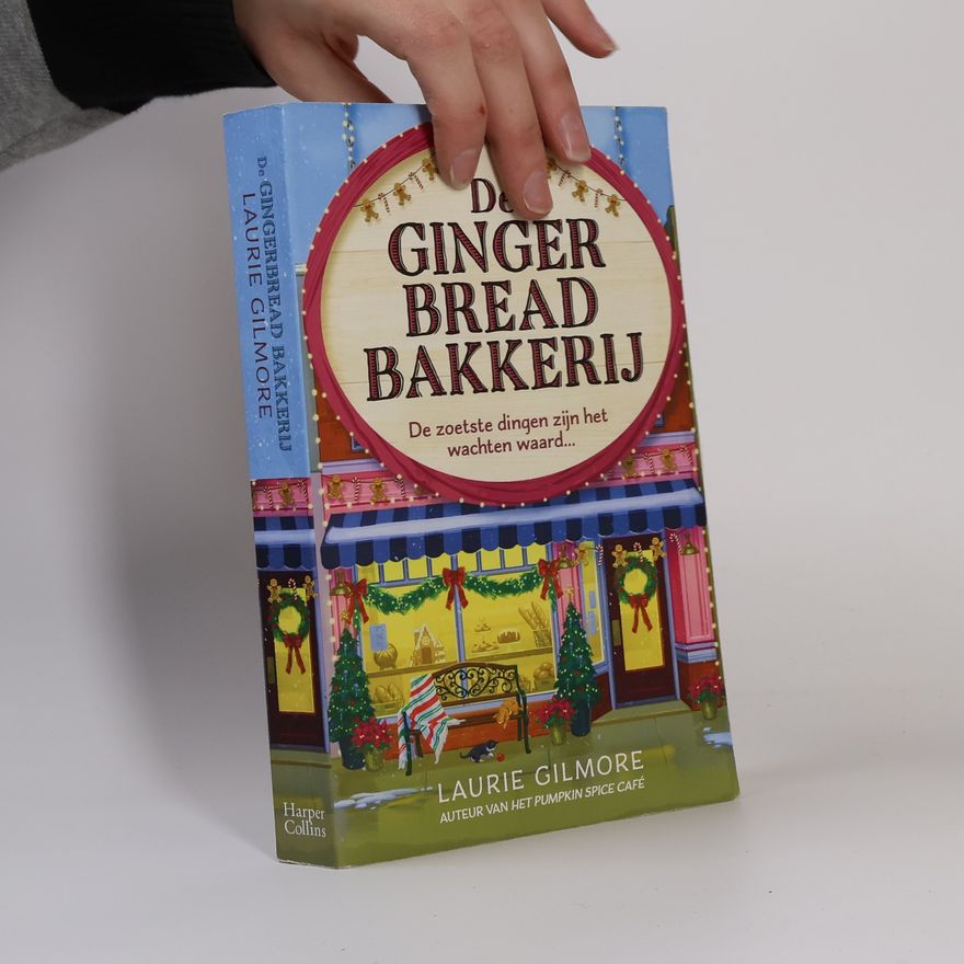 Laurie Gilmore De Gingerbread Bakkerij
