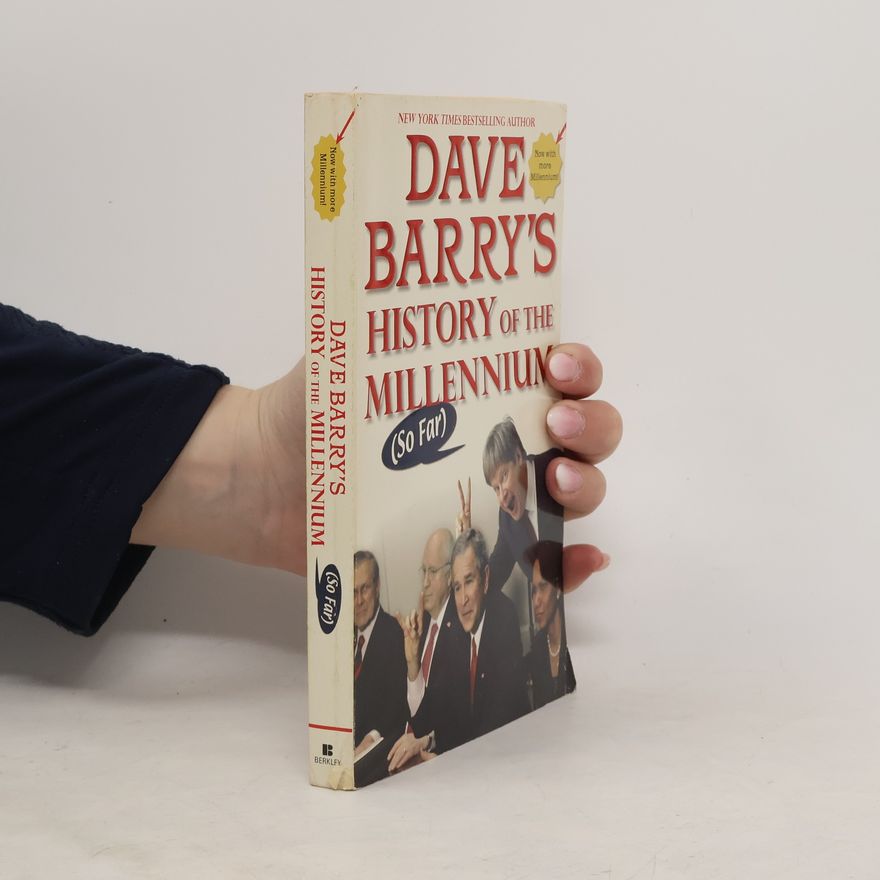 Dave Barry Dave Barry's History of the Millennium (So Far)