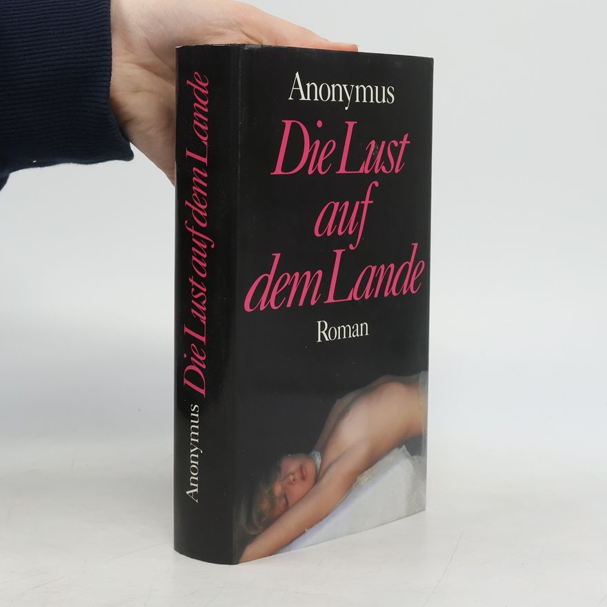 anonym Die Lust auf dem Lande