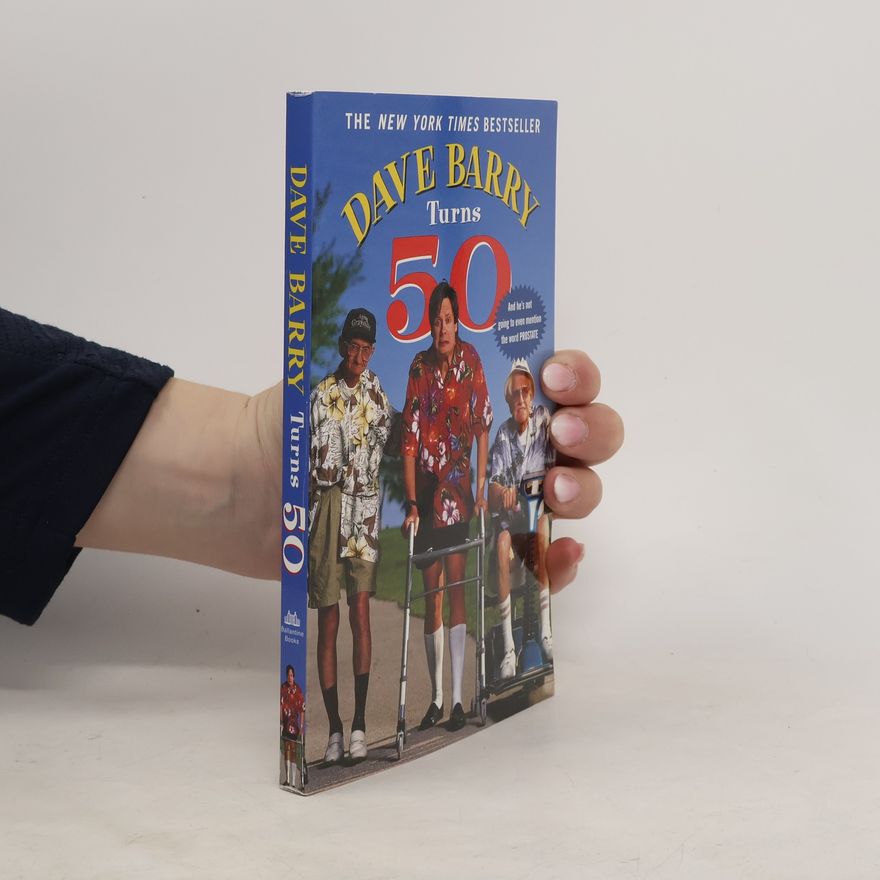 Dave Barry Dave Barry Turns 50