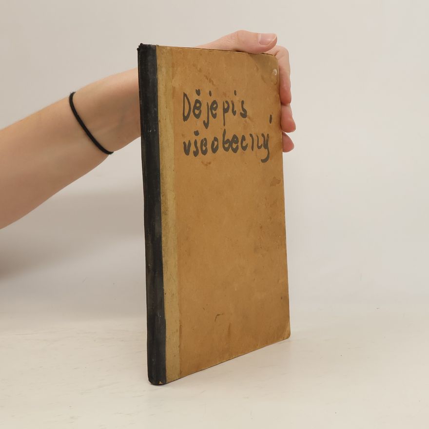 Various authors Obrazy z dějepisu všeobecného pro školy měšťanské. Díl druhý