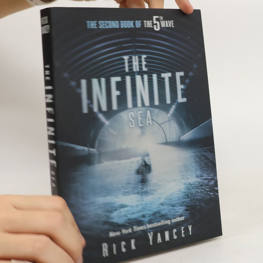 Rick Yancey The 5th Wave - 2: The Infinite Sea