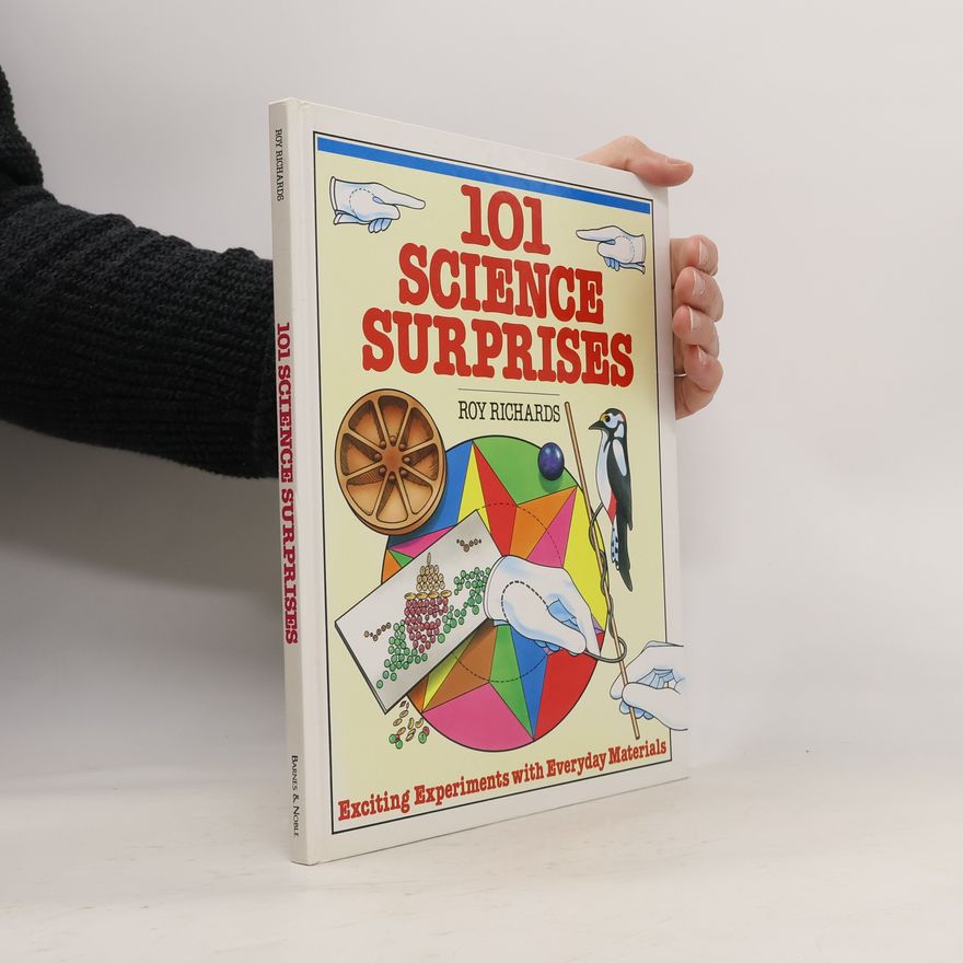 Roy Richardson 101 Science Surprises