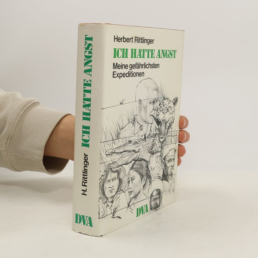 Herbert Rittlinger Ich hatte Angst