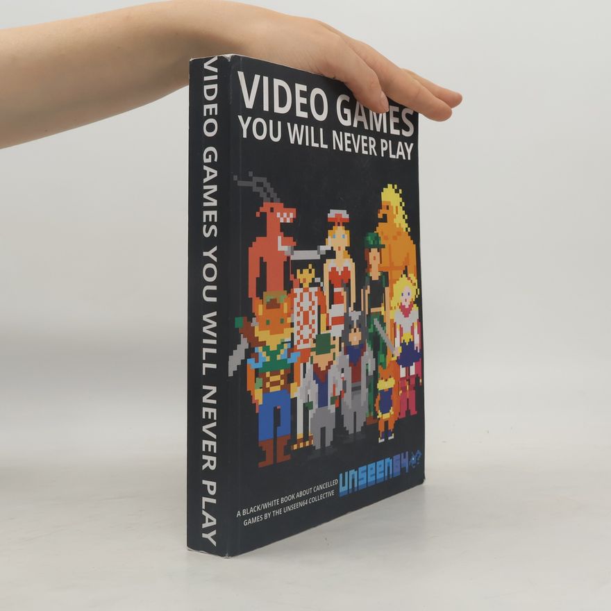 Luca Taborelli Video Games You Will Never Play