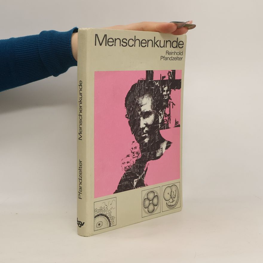 Reinhold Pfandzelter Menschenkunde