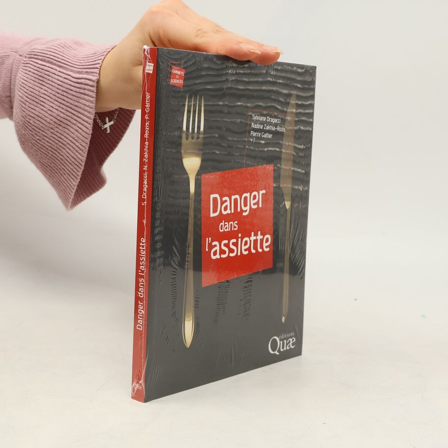 Pierre Galtier Danger dans l'assiette
