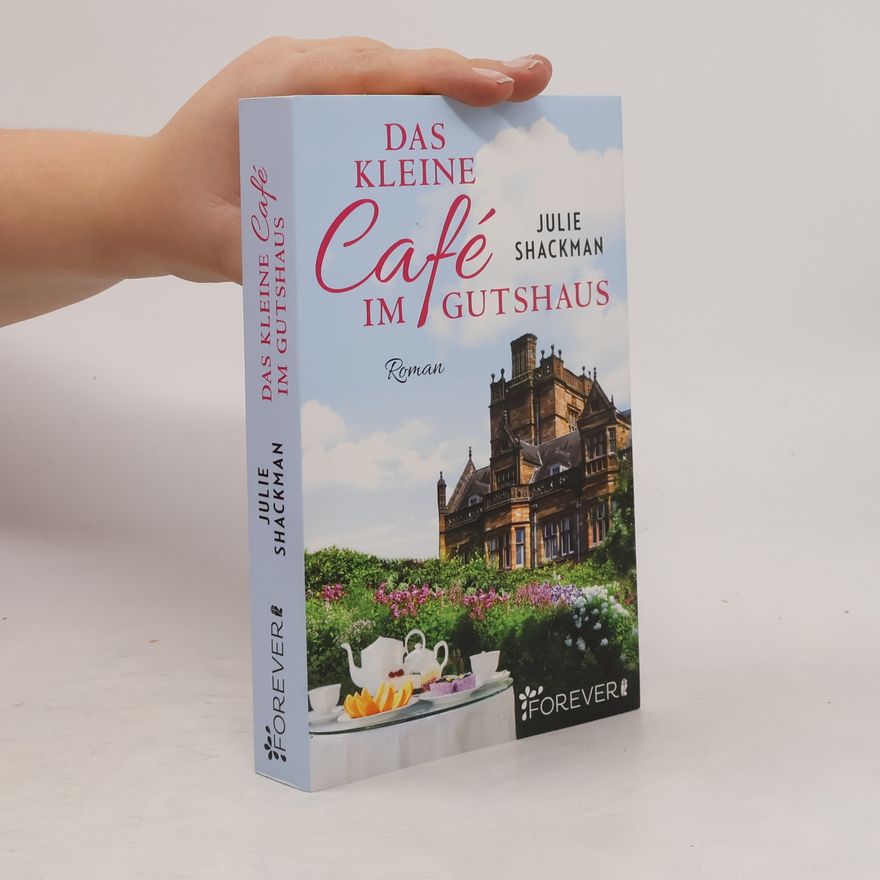 Julie Shackman Das kleine Café im Gutshaus