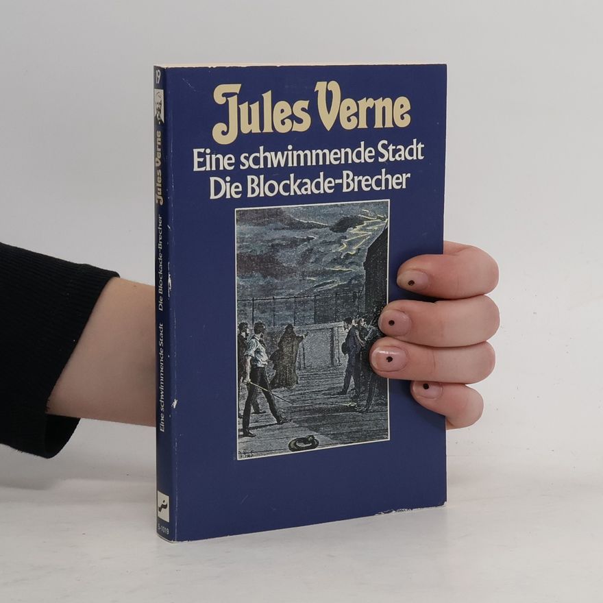 Jules Verne Eine schwimmende Stadt, Die Blockade-Brecher