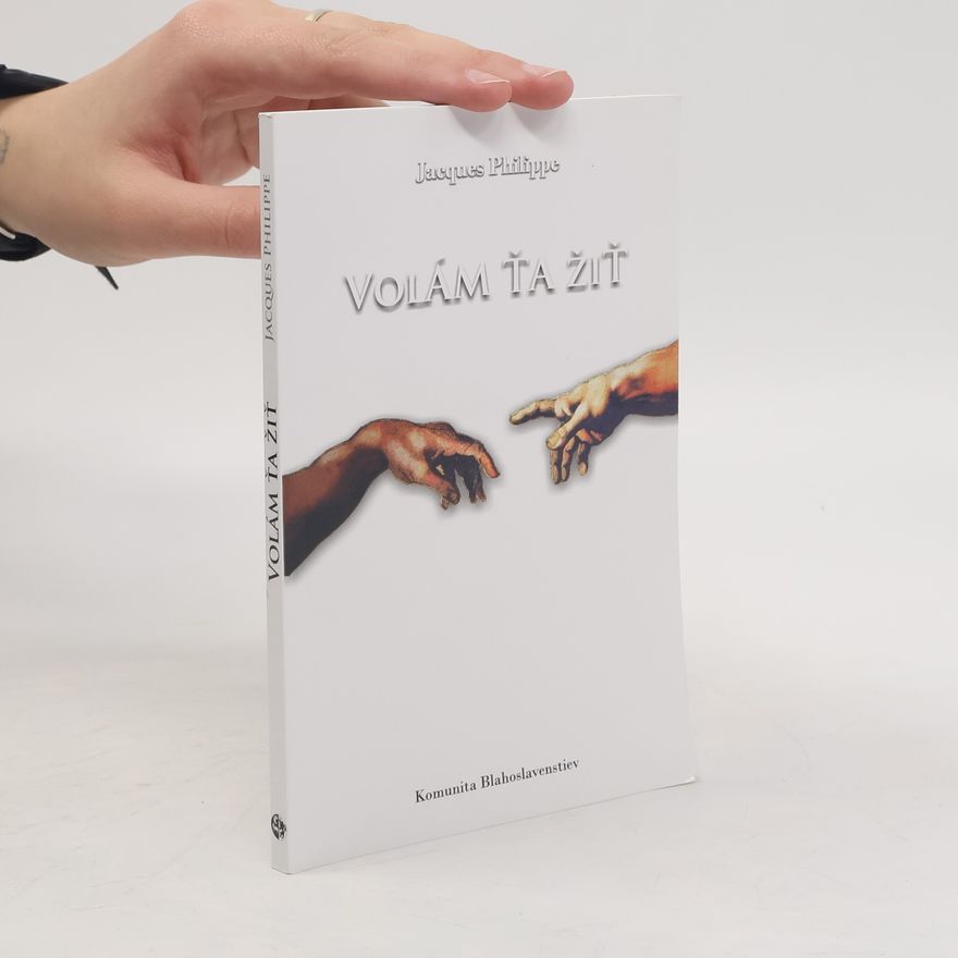 Jacques-Philippe Saint-Gérand Volám ťa žiť