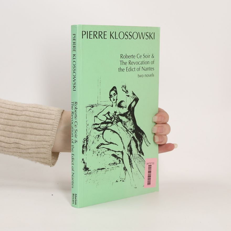 Pierre Klossowski Roberte Ce Soir and the Revocation of the Edict of Nantes