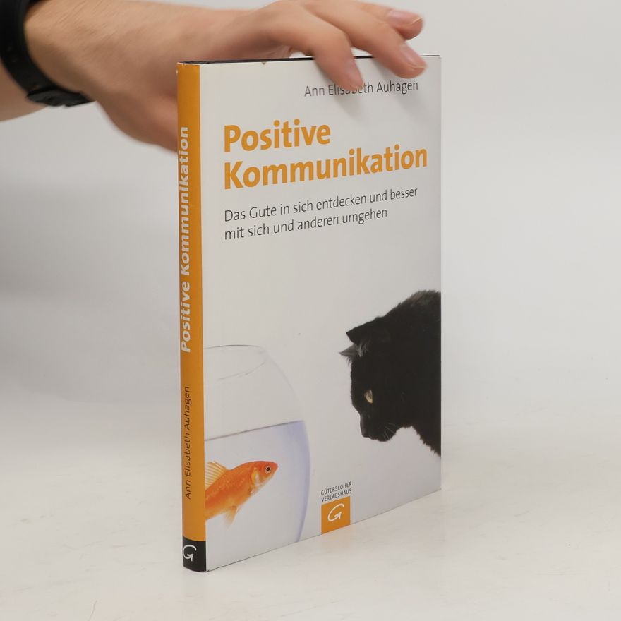 Ann Elisabeth Auhagen Positive Kommunikation