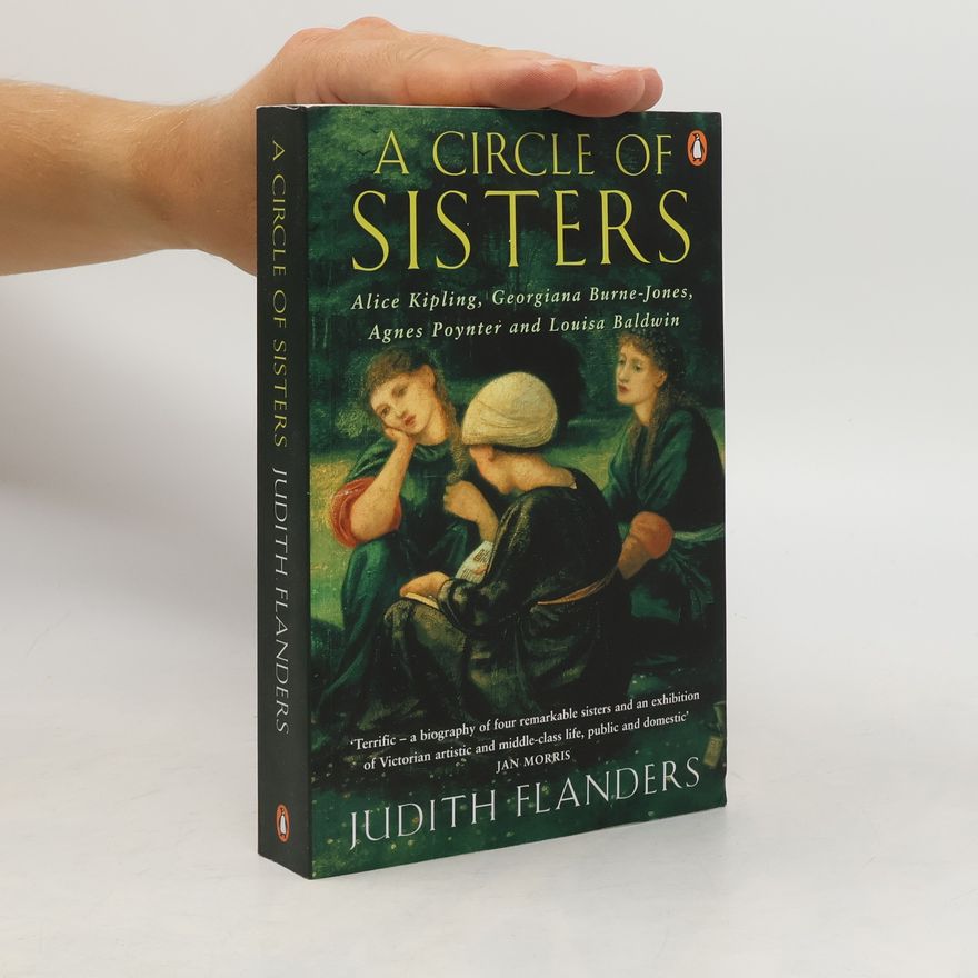 Judith Flanders A Circle of Sisters