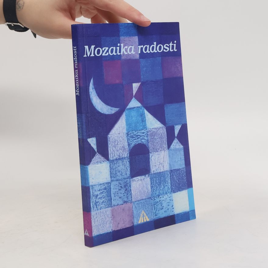 Magdaléna Richterová Mozaika radosti