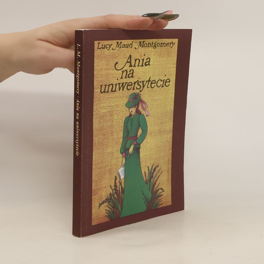 Lucy Maud Montgomery Ania na uniwersytecie