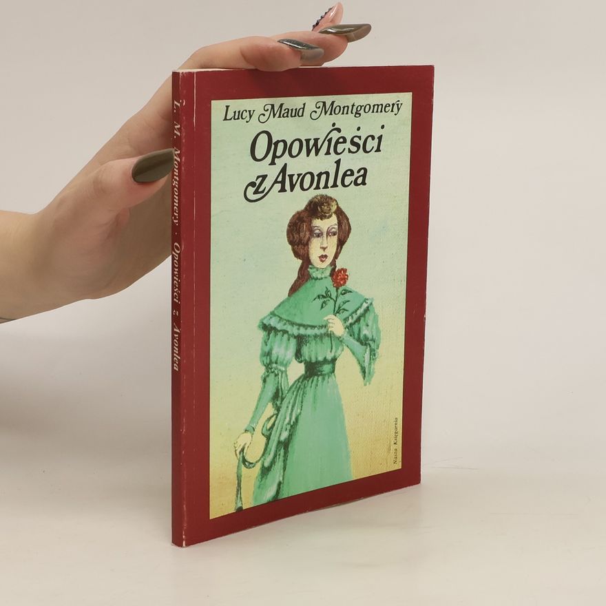 Lucy Maud Montgomeryová Opowieści z Avonlea