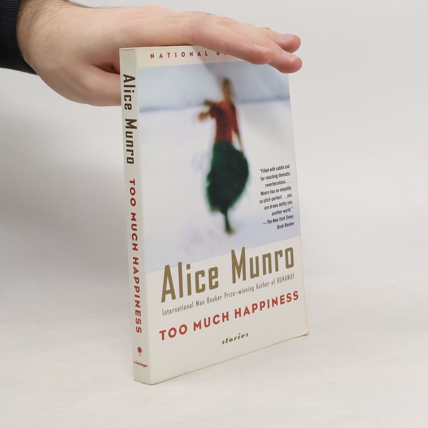 Alice Munro Too Much Happiness