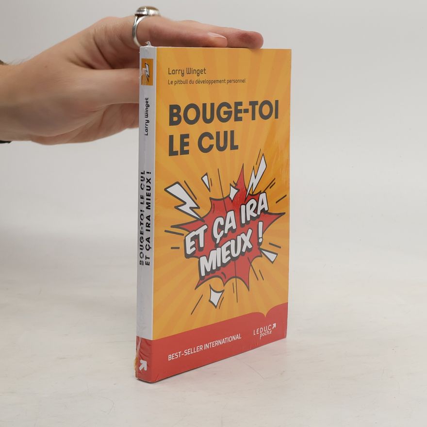 Larry Winget Bouge-toi le cul