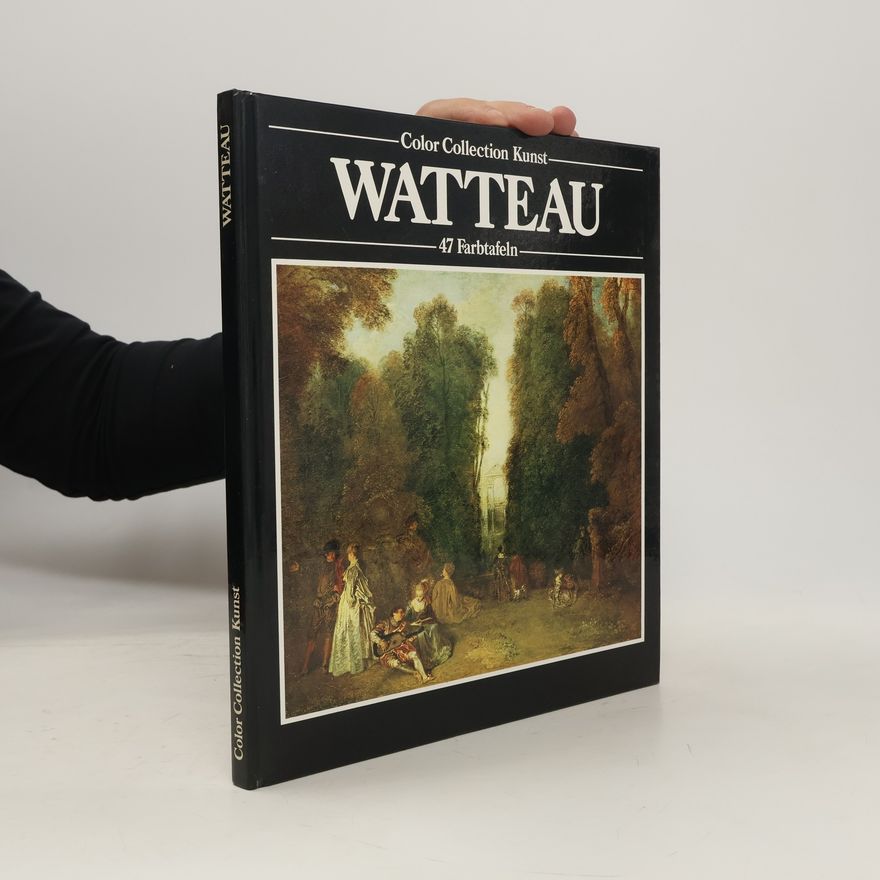 Antoine Watteau Watteau. 47 Farbtafeln