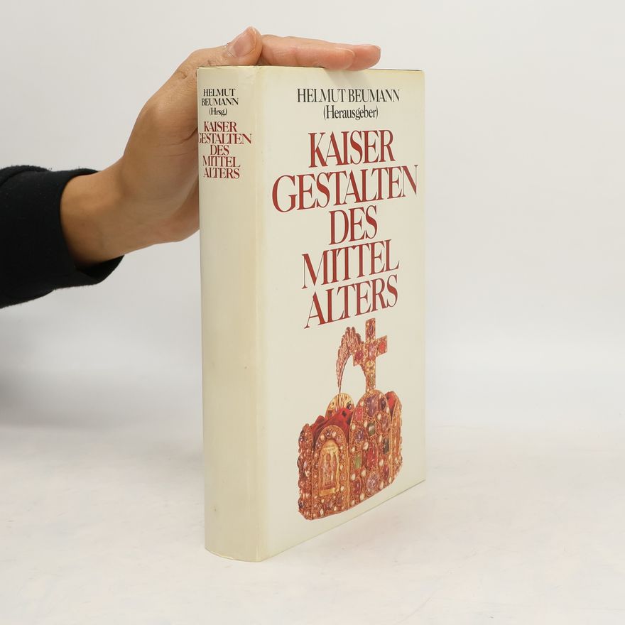 Helmut Beumann Kaiser gestalten des Mittelalters