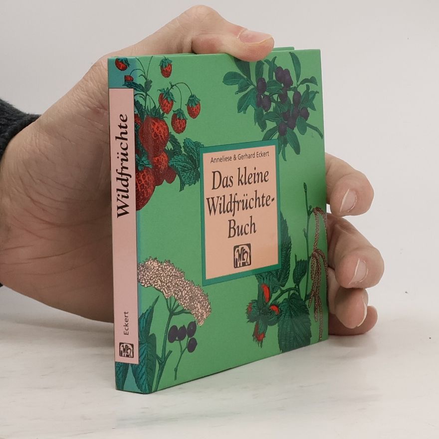 Anneliese Eckert Das kleine Wildfrüchte-Buch