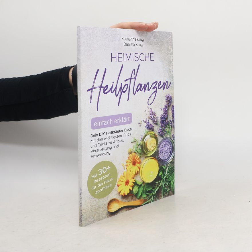 Daniela Krug  Heimische Heilpflanzen