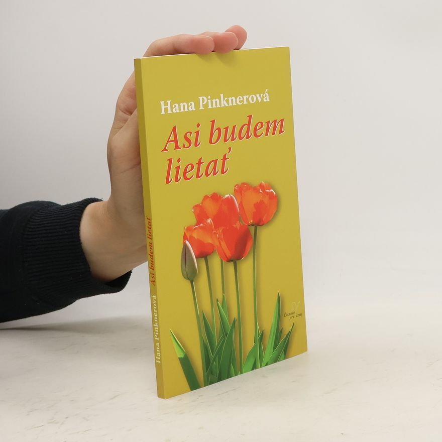 Hana Pinknerová Asi budem lietať