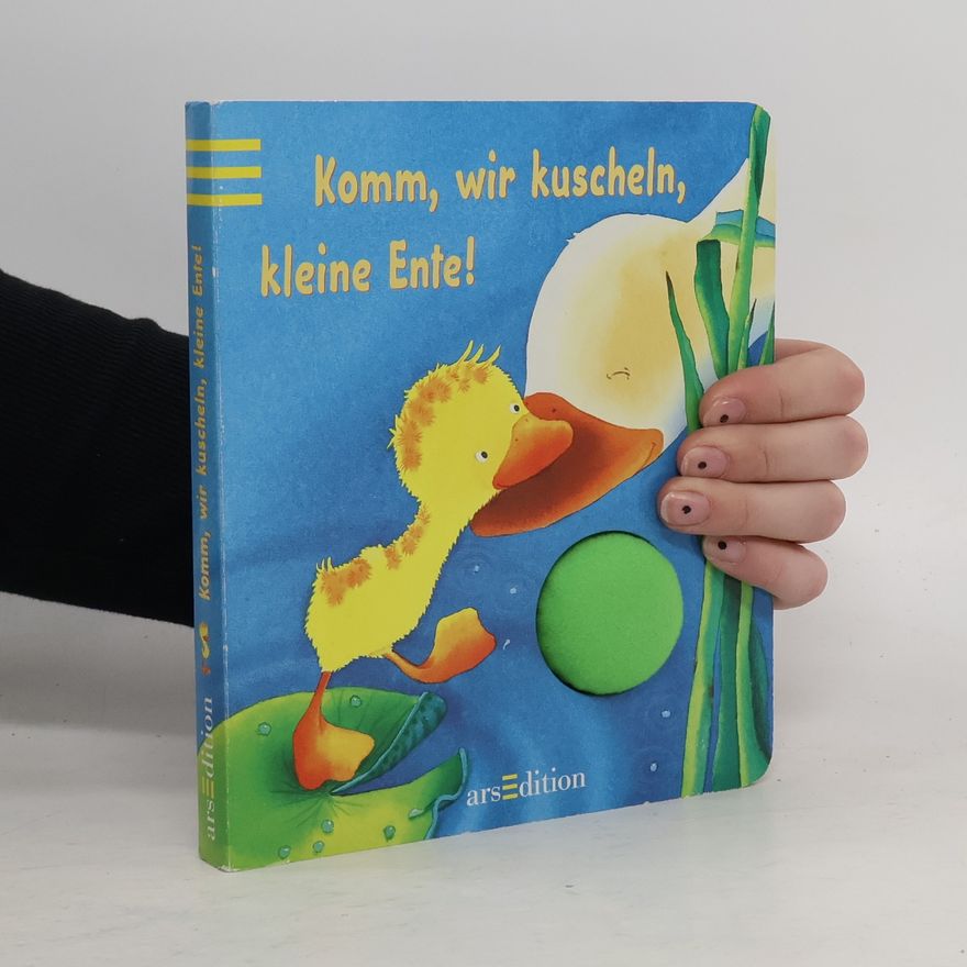 Sabine Leise Komm, wir kuscheln, kleine Ente