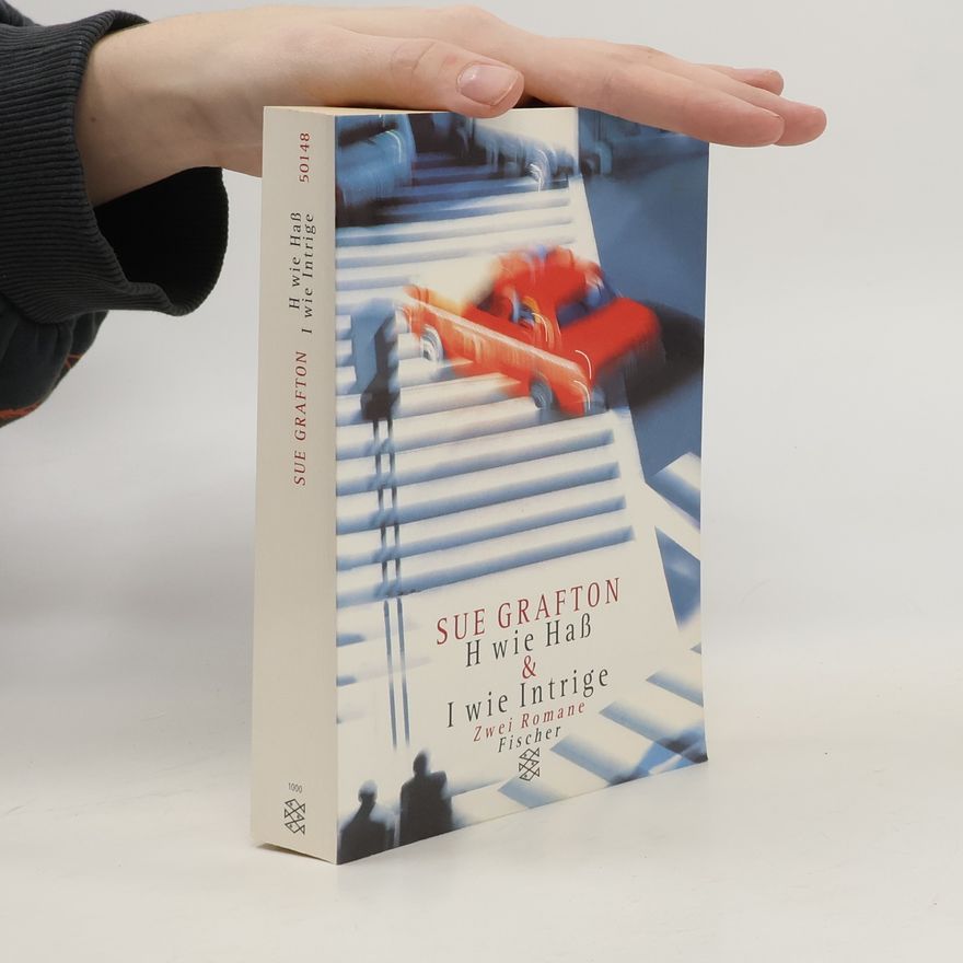 Sue Grafton H wie Haß. I wie Intrige. Zwei Kriminalromane