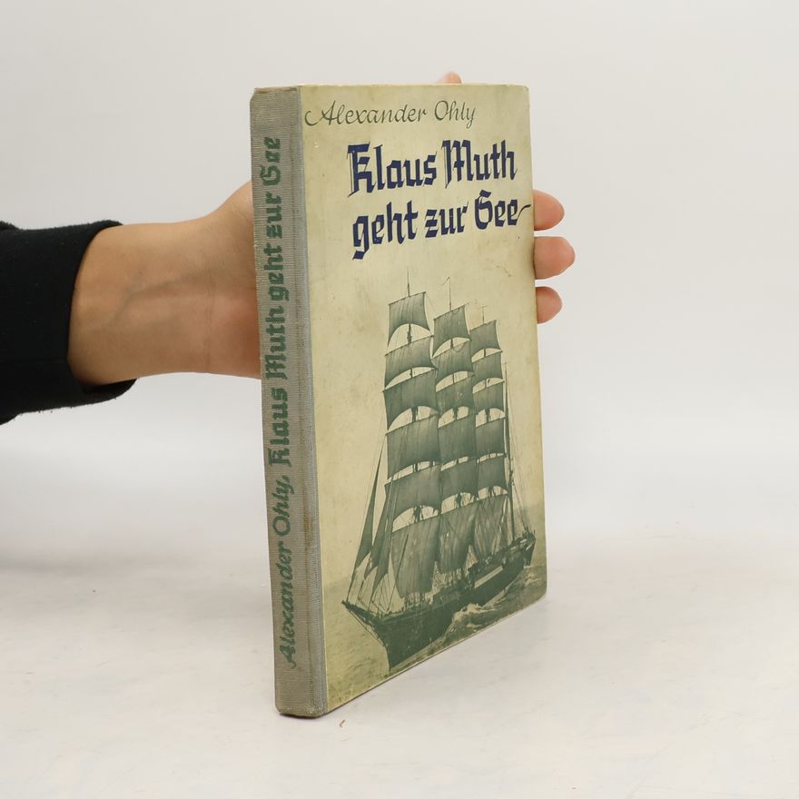 Alexander Ohly Klaus Muth geht zur See