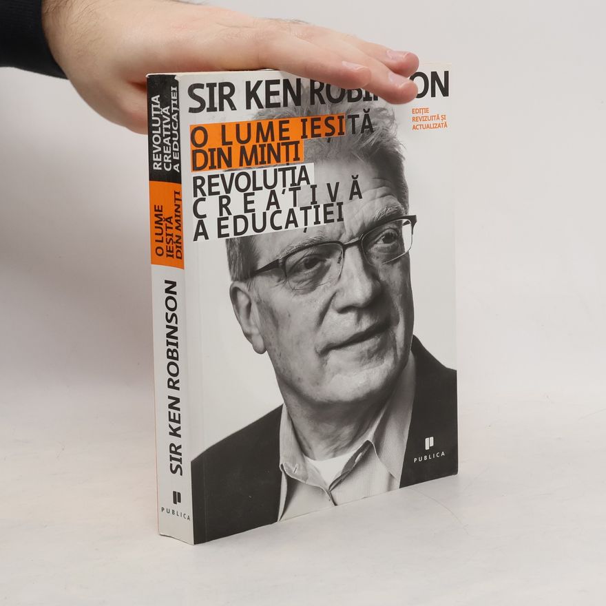 Ken Robinson O lume ieșită din minți